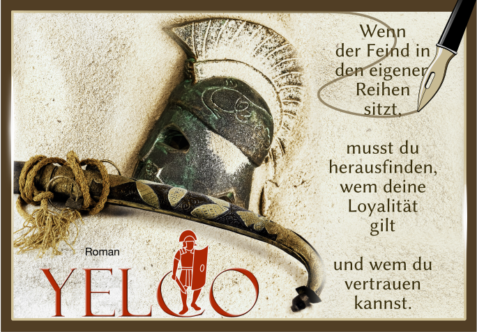 Ausschnitt aus dem Cover des Buchs "Yelco". Text im Bild: "Wenn der Feind in den eigenen Reihen sitzt, musst du herausfinden, wem deine Loyalität gilt und wem du vertrauen kannst."